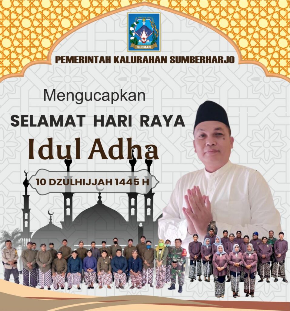 PEMERINTAH KALURAHAN SUMBERHARJO MENGUCAPKAN SELAMAT HARI RAYA IDUL ADHA 1445 H